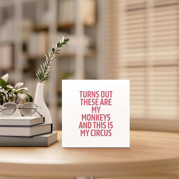 Funny White and Red Office Home Desk Table Decor Wood Sign - Turns Out These Are My Monkeys And This Is My Circus, Fun Desk Accessories for Work, Office Decorations for Work Women, Boss Gift, 5x5 Inch