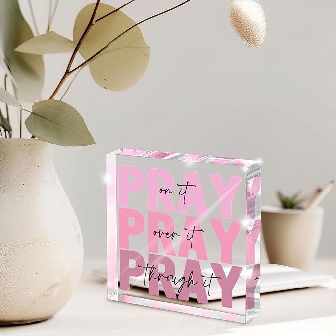 Pink Christian Desktop Decor, Inspirational Gift For Women, Pink Dorm Decor, Women'S Acrylic Office Accessories Decoration, Pray On It, 4x4 Inches
