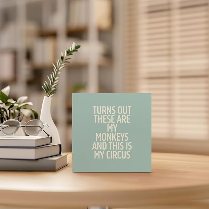 Funny Cyan Office Home Desk Table Decor Wood Sign - Turns Out These Are My Monkeys And This Is My Circus, Fun Desk Accessories for Work, Office Decorations for Work Women, Boss Gift, 5x5 Inch