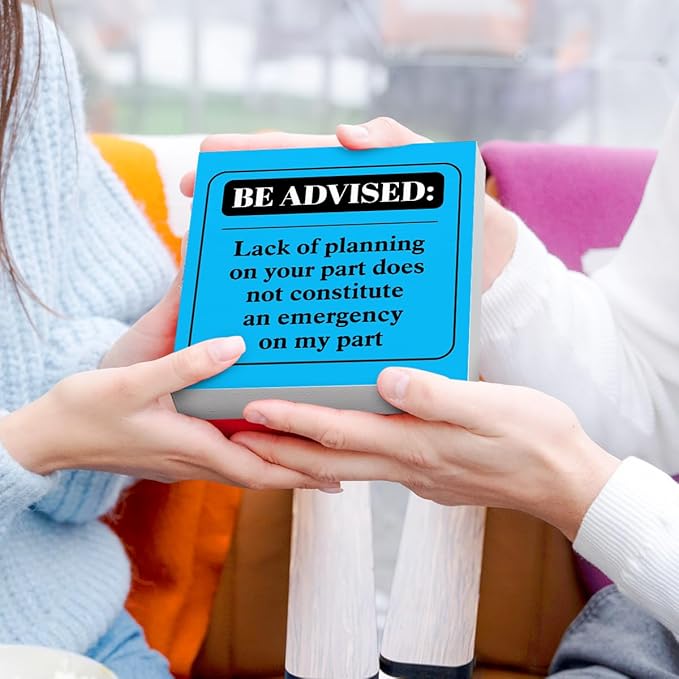 Funny Blue Office Wood Box Sign Be Advised Lack of Planning on Your Part Doesn't Constitute an Emergency on My Part Wooden Block Sign Humorous Desk Décor for Home Office,Funny Boss Gift