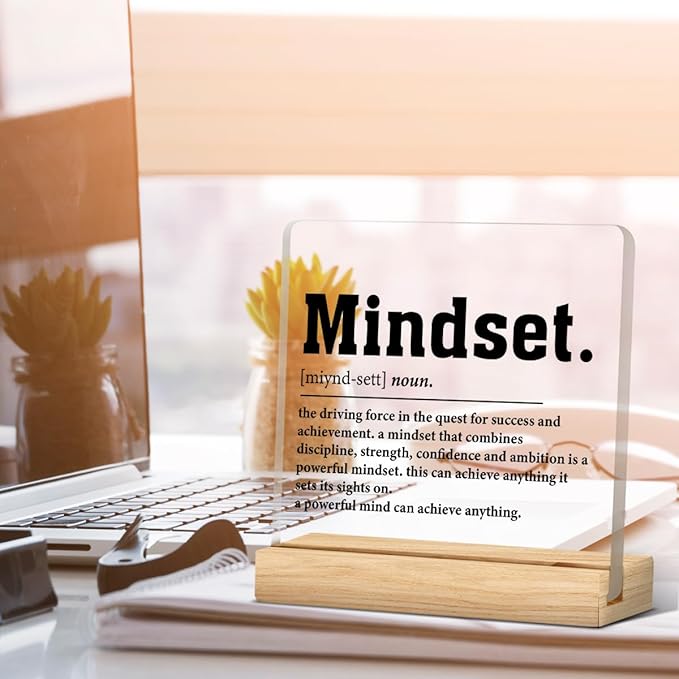 Inspirational Mindset Desk Sign, Motivational Gifts for Women Men, Mindset Definition Acrylic Desk Sign Office Decor