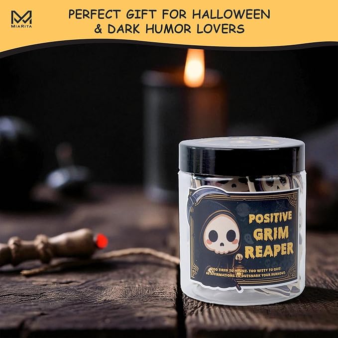 Positive Grim Reaper Jar – Funny Emotional Support Grim Reaper, 60 Dark Humor & Funny Affirmation Notes, Halloween Gifts for Women, Men, Coworkers, Cute Halloween Basket Gift Idea, Fall Gifts Basket