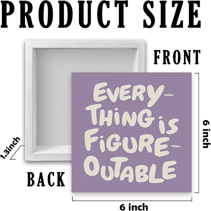 Inspirational Purple Office Decor, Every Thing is Figure Outable Motivational Office Accessories Wooden Box Sign, Inspirational Gifts for Women, Men Wall Desk Shelf Tabletop Decoration 6x6In