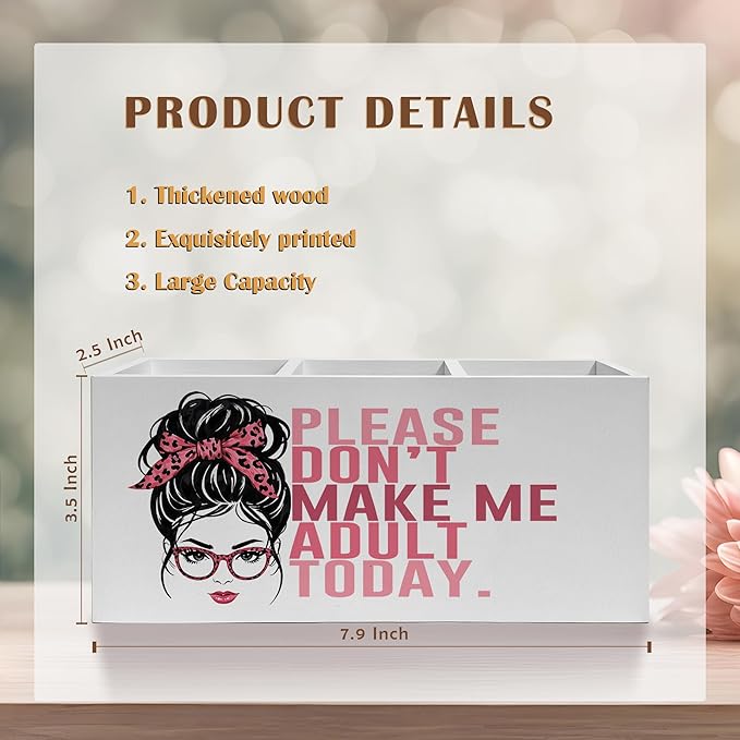 Funny Pencil Pen Holder for Desk, Funny Office Gifts for Women, Please Don't Make Me Adult Today Wooden Pencil Holder Organizer for Home Office Desk Accessories