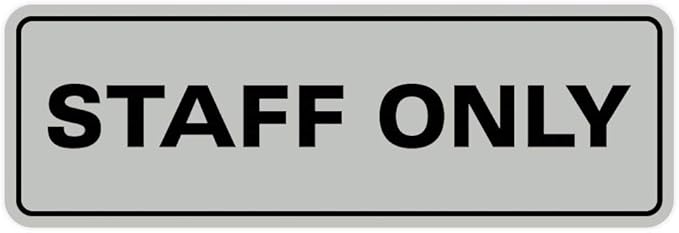 All Quality Standard Staff Only Wall or Door Sign | Easy Installation | Office Workplace Signs | Enhanced Security ‌ - Lt Gray - Large (1 Pack)