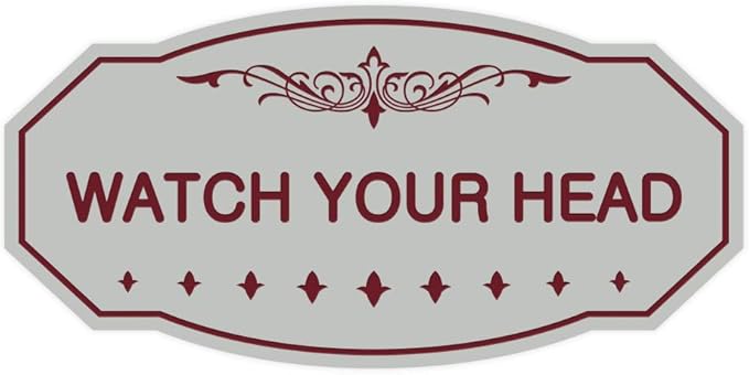 Signs ByLITA Victorian Watch Your Head Sign (Light Grey/Burgundy) - Small 1 Pack