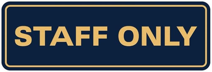 All Quality Standard Staff Only Wall or Door Sign | Easy Installation | Office Workplace Signs | Enhanced Security ‌ - Blue/Gold - Medium (1 Pack)