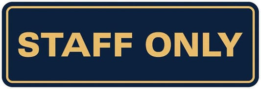 All Quality Standard Staff Only Wall or Door Sign | Easy Installation | Office Workplace Signs | Enhanced Security ‌ - Blue/Gold - Small (1 Pack)
