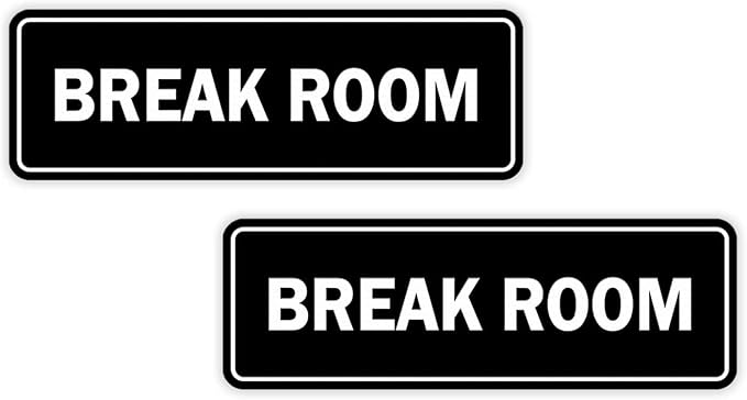 Standard Break Room Door or Wall Sign - Black - Small 2 Pack