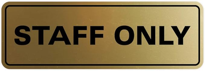 All Quality Standard Staff Only Wall or Door Sign | Easy Installation | Office Workplace Signs | Enhanced Security ‌ - Brushed Gold - Medium (1 Pack)