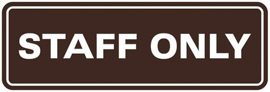 All Quality Standard Staff Only Wall or Door Sign | Easy Installation | Office Workplace Signs | Enhanced Security ‌ - Dark Brown - Medium (1 Pack)