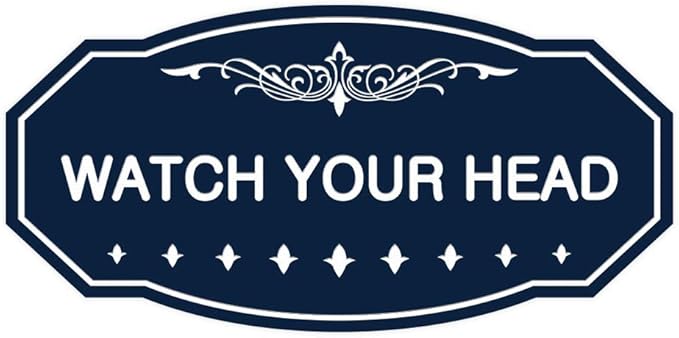 Signs ByLITA Victorian Watch Your Head Sign (Navy Blue/White) - Medium 1 Pack