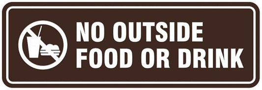 Standard No Outside Food or Drink Door/Wall Sign - Dark Brown - Small 1 Pack