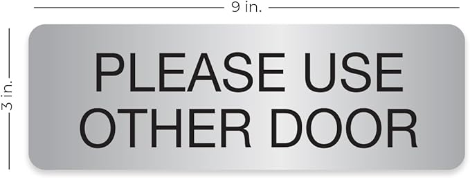 Silver Please Use Other Door Sign / 3" x 9" Easy Adhesive Door Wall Mount/Restaurant Small Business Alternative Exit Room Sign/Made In The USA