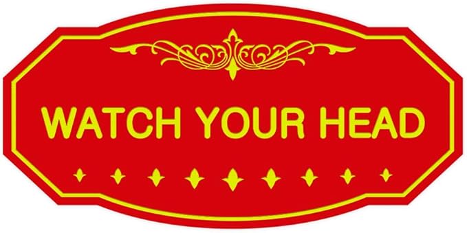 Signs ByLITA Victorian Watch Your Head Sign (Red/Yellow) - Large 1 Pack