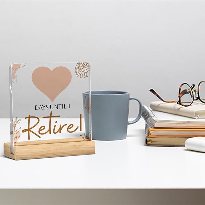 Retirement Countdown Sign,Retirement Plaque Funny Novelty Gift Wipeable for Grandma Grandpa Acrylic Decor Sign with Wood Stand 4 X 4 Inch