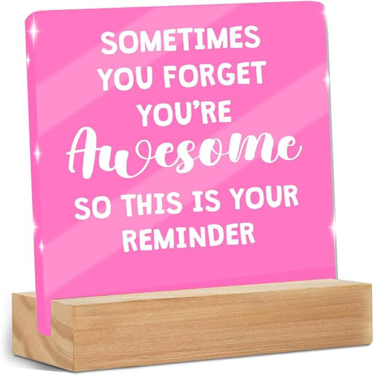 Inspirational Gifts for Women, Reminder Quotes Acrylic Decor Sign With Wooden Stand, Thank You Gifts for Woman Friends Coworker Decorative Sign for Tabletop Cubicle Shelf Desk Accessories Decor