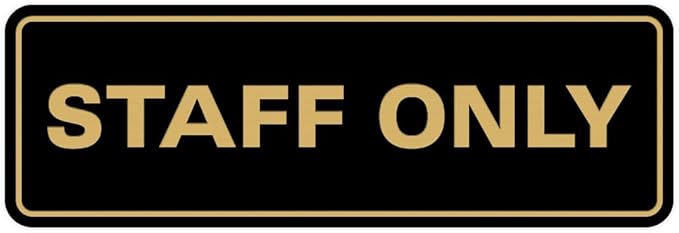 All Quality Standard Staff Only Wall or Door Sign | Easy Installation | Office Workplace Signs | Enhanced Security ‌ - Black/Gold - Small (1 Pack)