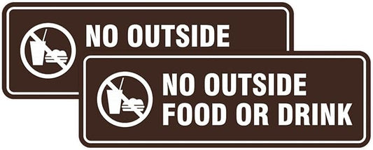 Standard No Outside Food or Drink Door/Wall Sign - Dark Brown - Small 2 Pack