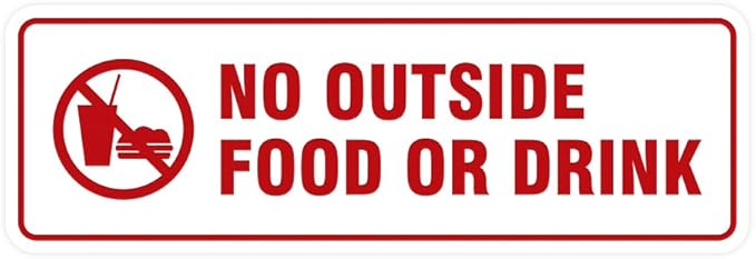 Standard No Outside Food or Drink Door/Wall Sign - White/Red - Large 1 Pack