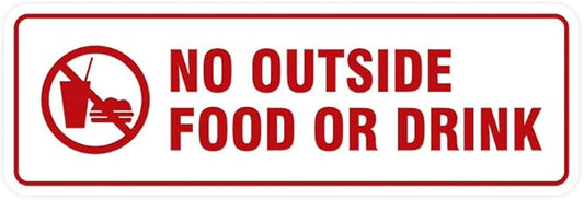 Standard No Outside Food or Drink Door/Wall Sign - White/Red - Large 1 Pack