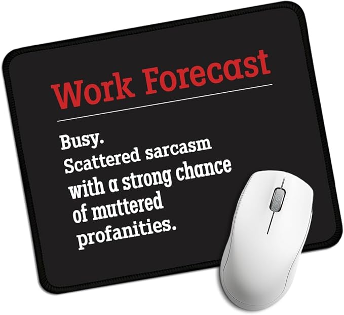 Work Forecast Rectangular Mouse Pad, Funny Employee Mousepad, Funny Sarcastic Mouse Pad Gift for Teacher Colleague Coworker,Office Humour Gift for Employee Manager Boss Colleague