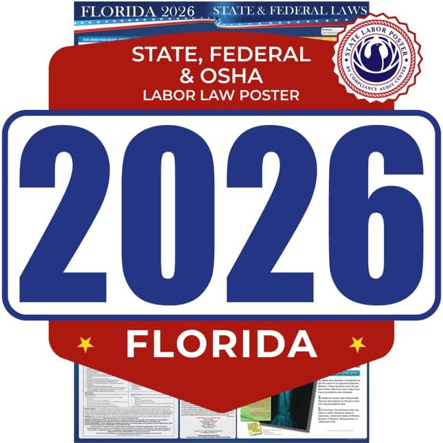 2026 Florida State and Federal Labor Law Poster - English Version - OSHA Workplace Compliant - Mandatory Regulations Posting for Employees - All in One Required Compliance Posting 17" x 40" Laminated (English)