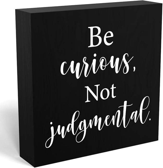 mmiishe Inspirational Wooden Box Sign Decorative Motivational Be Curious Not Judgmental Wood Box Sign Home Bedroom Office Decor Rustic Farmhouse Square Desk Decor Sign for Shelf 5 x 5 Inches-505