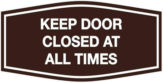Signs ByLITA Fancy Keep Door Closed at All Times Sign(Dark Brown) - Large