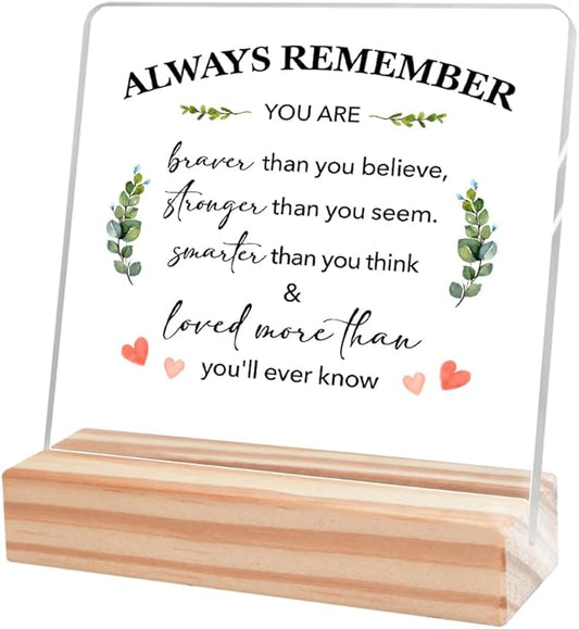 Cheer Up Gifts for Best Friend Encouragement Gifts for Coworker,Inspirational Gifts for Women,Believe Sign Office Desk Decor,Always Remember You Are Braver Gift Acrylic Plaque A338
