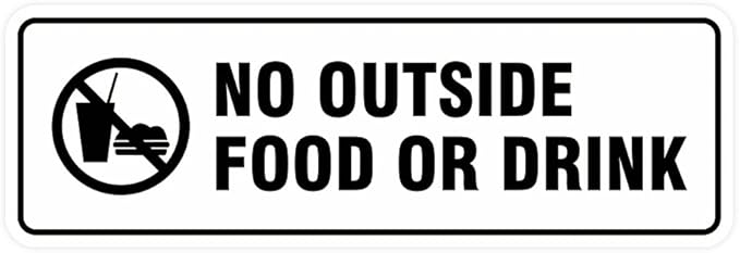 Standard No Outside Food or Drink Door/Wall Sign - White - Large 1 Pack