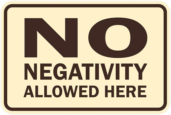 Signs ByLITA Classic Framed No Negativity Allowed Here Sign (Ivory/Dark Brown) - Small 1 Pack