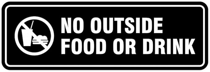 Standard No Outside Food or Drink Door/Wall Sign - Black - Medium 1 Pack