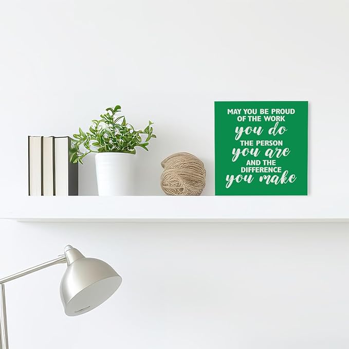 Inspirational Green Office Wood Box Sign May You be Proud of the Work You Do Wooden Block Sign Motivational Desk Décor for Home Office Cubicle,Cheer Up Gifts for Friend Coworker Employee