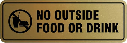 Standard No Outside Food or Drink Door/Wall Sign - Brushed Gold - Medium 1 Pack