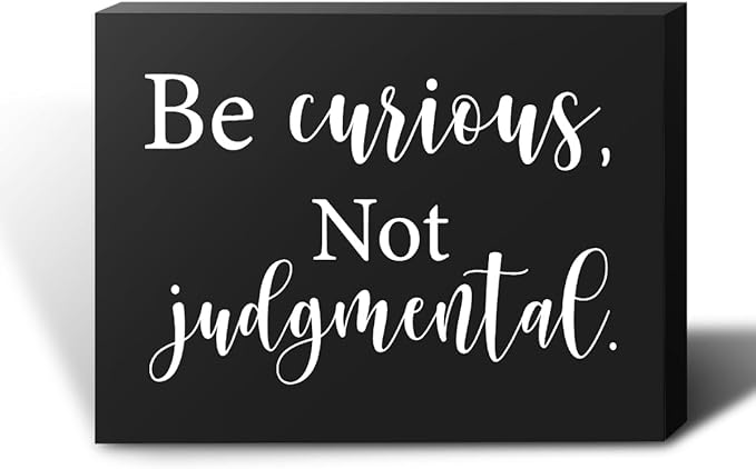 mmiishe Inspirational Wooden Box Sign Decorative Motivational Be Curious Not Judgmental Wood Box Sign Home Bedroom Office Decor Rustic Farmhouse Square Desk Decor Sign for Shelf 6 x 8 Inches Black