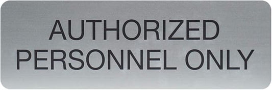 SBLABELS Authorized Personnel Only Indoor Easy Adhesive Mount Door and Wall Sign for Restaurants and Small Businesses 3" x 9" - Silver