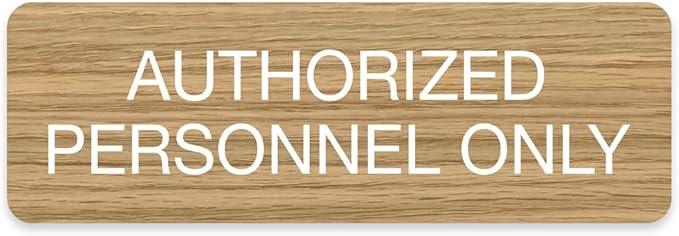 Light Faux Wood Authorized Personnel Only Sign / 3" x 9" Easy Adhesive Door Wall Mount/Restaurant Small Business Staff Only Sign/Made In The USA