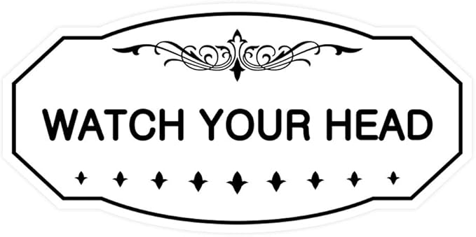 Signs ByLITA Victorian Watch Your Head Sign (White) - Small 1 Pack