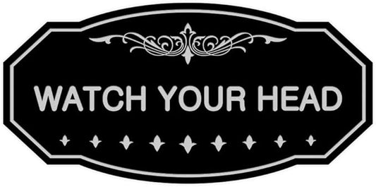 Signs ByLITA Victorian Watch Your Head Sign (Black/Silver) - Large 1 Pack