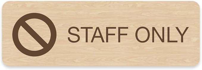 Maple Faux Wood Staff Only Sign / 3" x 9" Easy Adhesive Door Wall Mount/Restaurant Small Business Authorized Personnel Only Sign/Made In The USA