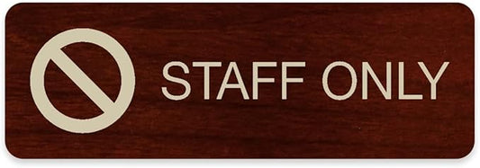Staff Only Mahogany Sign - 3" x 9" Easy Adhesive Mount Door & Wall Sign/Professional Faux Red Wood Design/Small Business Restaurant Office School Customers Prohibited