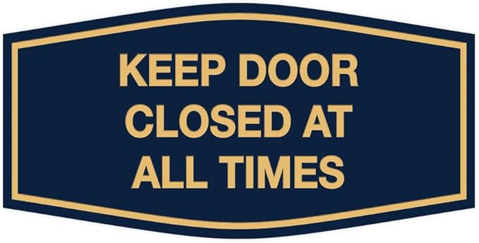 Signs ByLITA Fancy Keep Door Closed at All Times Sign(Navy Blue/Gold) - Small