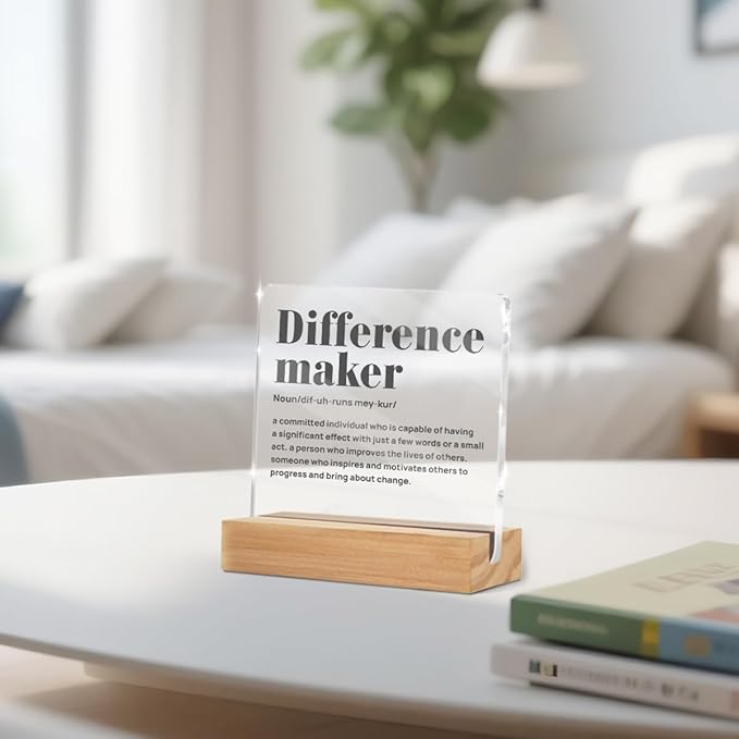 Difference Maker Definition Desk Decor, Thank You Gifts for Women Men Friends, Inspirational Motivational Gifts for Coworker Motivational Quote Clear Acrylic Sign Home Office Desk Decor