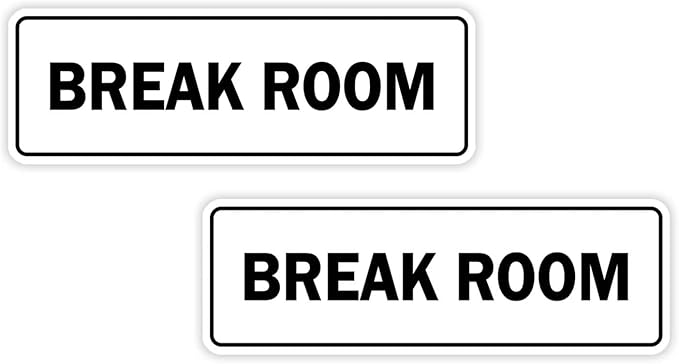 Standard Break Room Door or Wall Sign - White - Small 2 Pack
