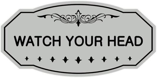 Signs ByLITA Victorian Watch Your Head Sign (Lt Gray) - Small 1 Pack