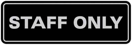All Quality Standard Staff Only Wall or Door Sign | Easy Installation | Office Workplace Signs | Enhanced Security ‌ - Black/Silver - Small (1 Pack)