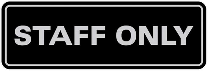 All Quality Standard Staff Only Wall or Door Sign | Easy Installation | Office Workplace Signs | Enhanced Security ‌ - Black/Silver - Large (1 Pack)