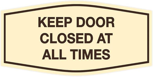 Signs ByLITA Fancy Keep Door Closed at All Times Sign(Ivory/Dark Brown) - Medium