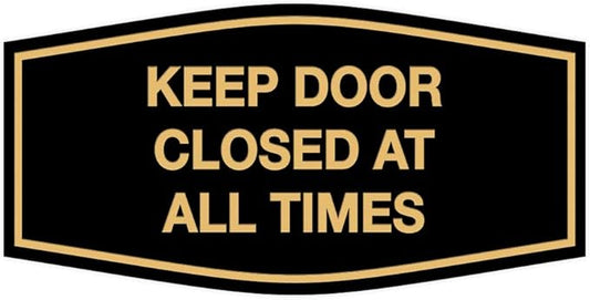 Signs ByLITA Fancy Keep Door Closed at All Times Sign(Black Gold) - Large
